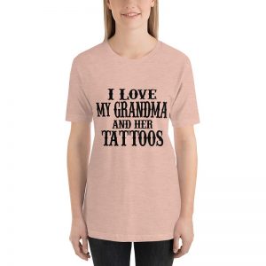 I love my Grandma and her tattos short sleeve t-shirt - Image 3